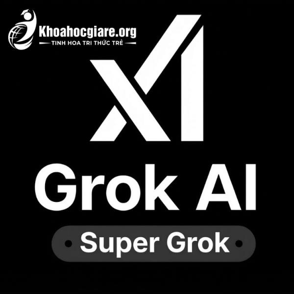 Tài khoản Super Grok giá rẻ dùng riêng tư bảo hành full