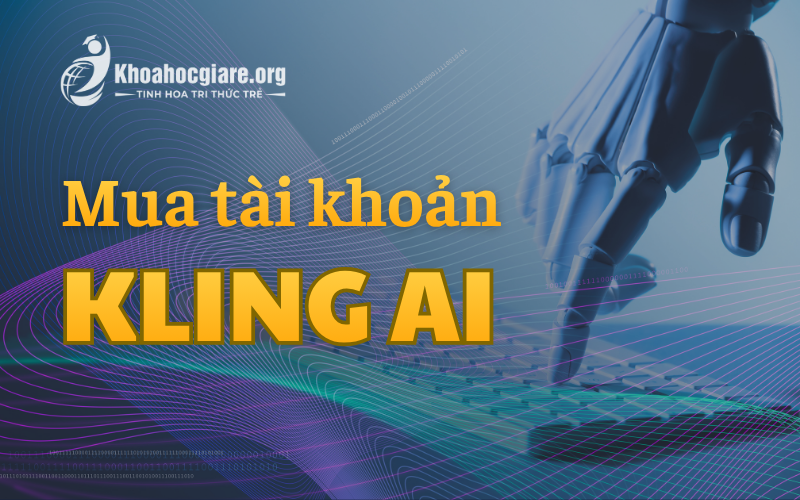 mua-tai-khoan-kling-ai-gia-re-2