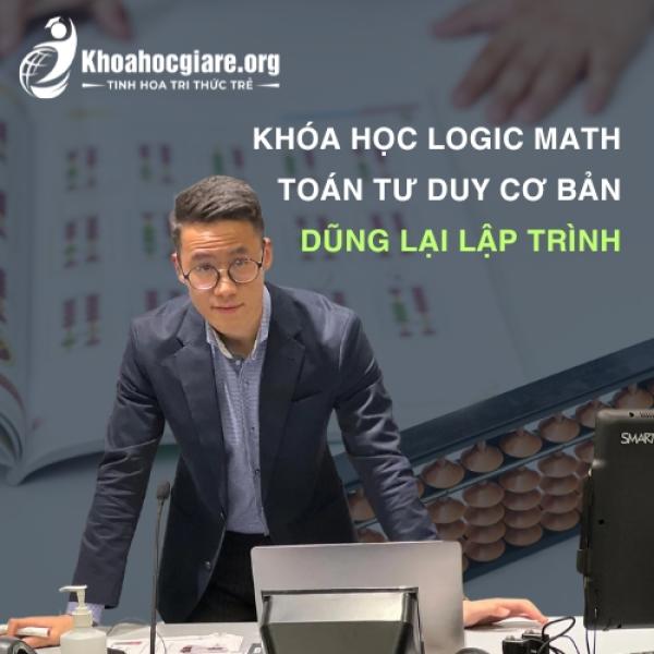 Khóa học Logic Math - Toán tư duy cơ bản - Dũng Lại Lập Trình