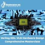Verilog HDL: VLSI Hardware Design Comprehensive Masterclass