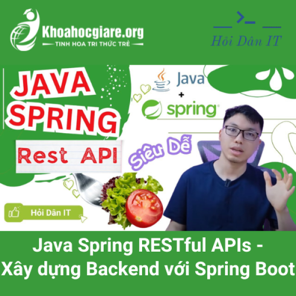Java Spring RESTful APIs - Xây dựng Backend với Spring Boot - Hoidanit