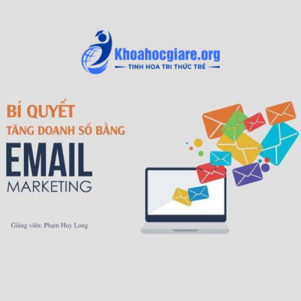 Khóa học Bí quyết tăng doanh số bằng Email Marketing