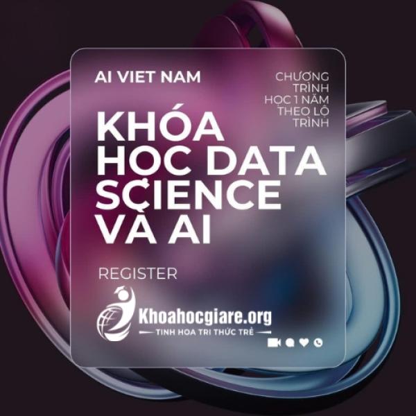 Khóa học Khoa học dữ liệu và trí tuệ nhân tạo (AIO) - AIVIETNAM