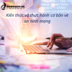 Khóa học Kiến thức và thực hành cơ bản về an ninh mạng