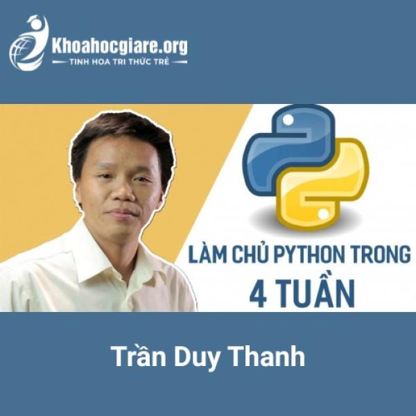 Khóa học Làm chủ Python trong 4 tuần - Trần Duy Thanh
