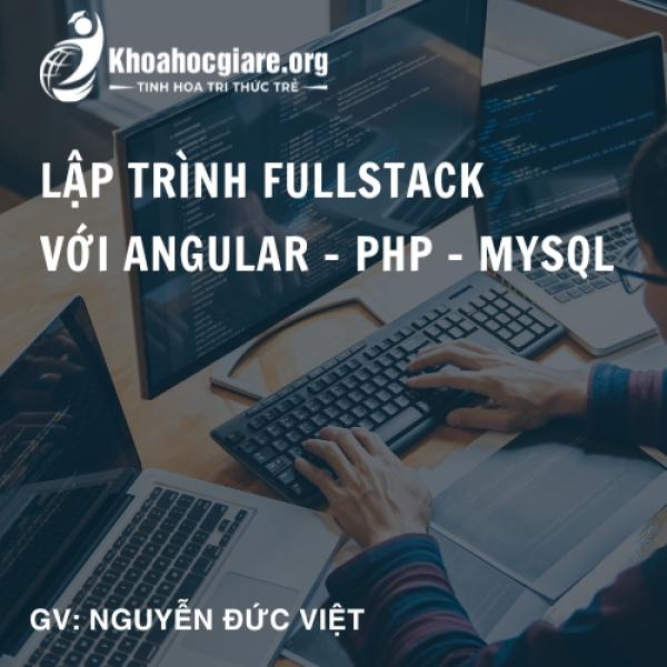 Lập trình Fullstack với Angular - PHP - MySQL - Unica