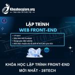 Khóa học Lập trình Front-end mới nhất - 28Tech
