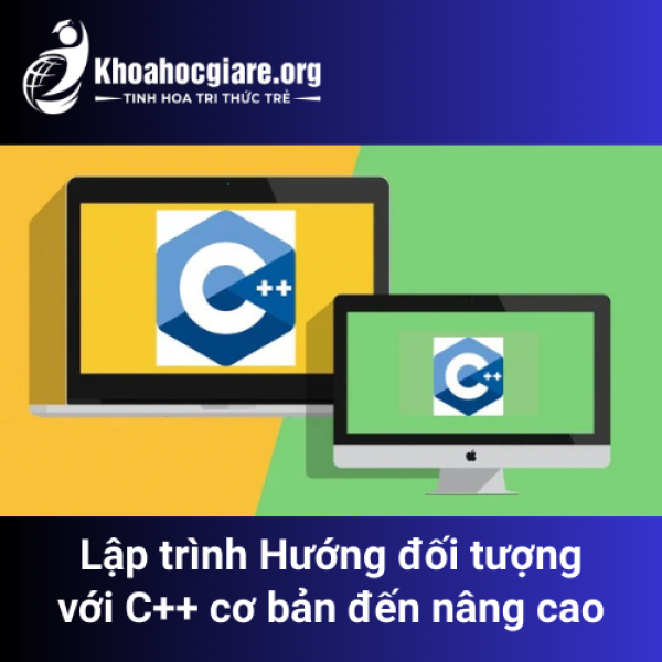 Lập trình Hướng đối tượng với C++ cơ bản đến nâng cao
