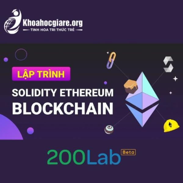 Khóa học Lập trình Solidity Ethereum Blockchain - 200Lab