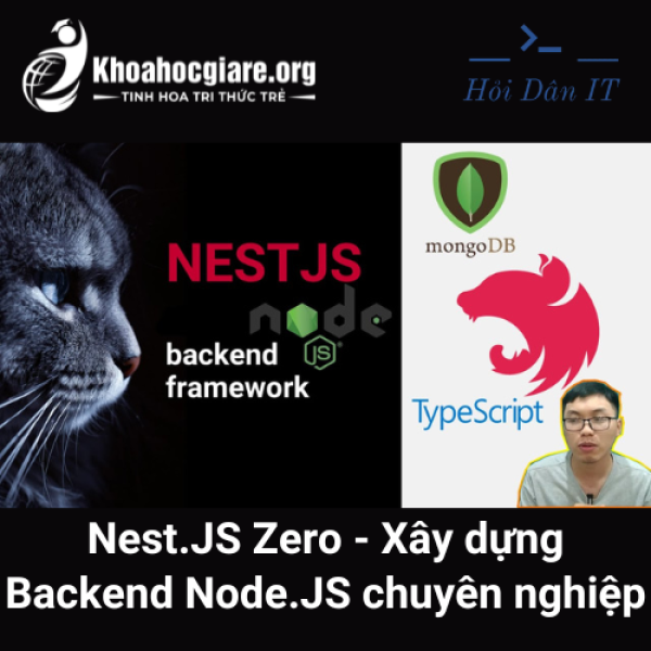 Nest.JS Zero - Xây dựng Backend Node.JS chuyên nghiệp - Hoidanit
