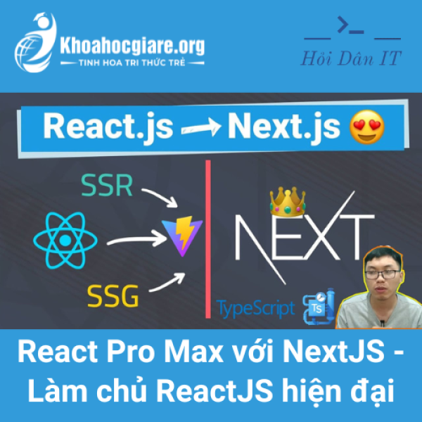React Pro Max với NextJS - Làm chủ ReactJS hiện đại - Hoidanit