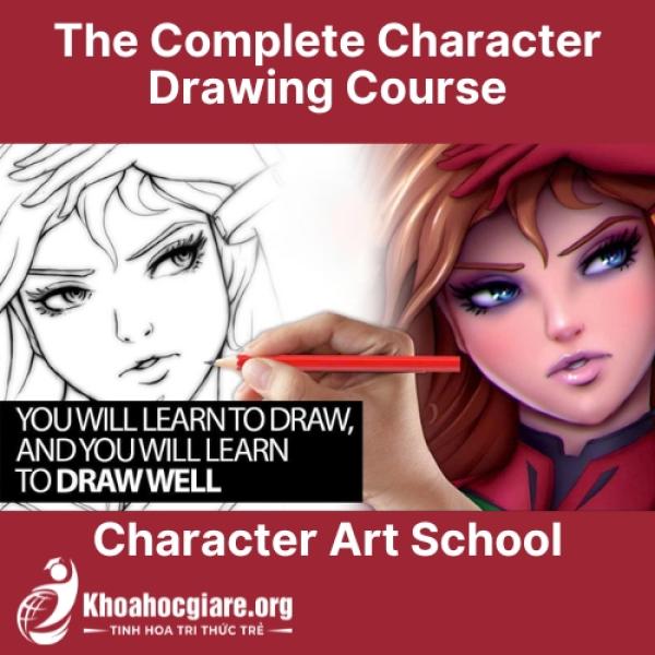 Character Art School: The Complete Character Drawing Course