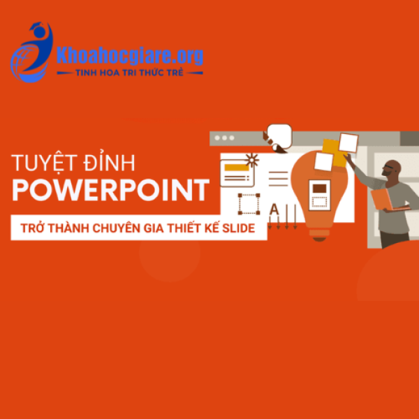 Trở thành chuyên gia thiết kế Slide Powerpoint chuyên nghiệp