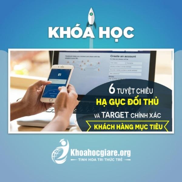 6 Tuyệt chiêu hạ gục đối thủ và target chính xác khách hàng mục tiêu
