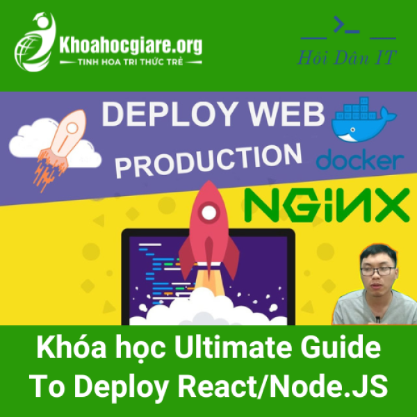 Khóa học Ultimate Guide To Deploy React/Node.JS - Hoidanit